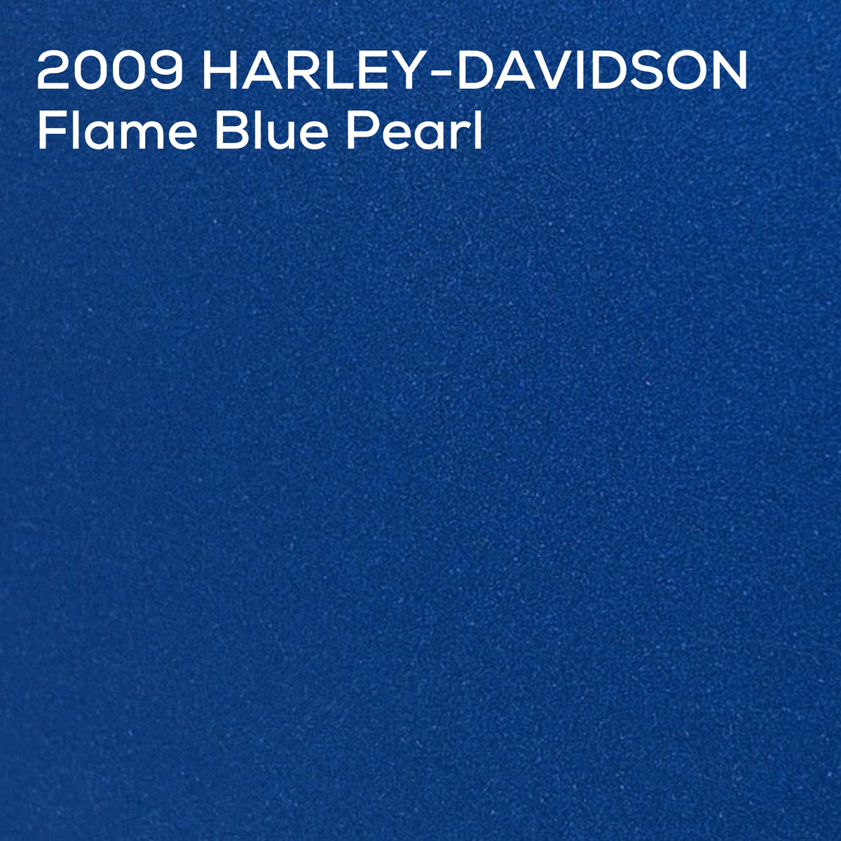 A textured blue color swatch with white text reading '2009 HARLEY-DAVIDSON Flame Blue Pearl' in the upper left corner.