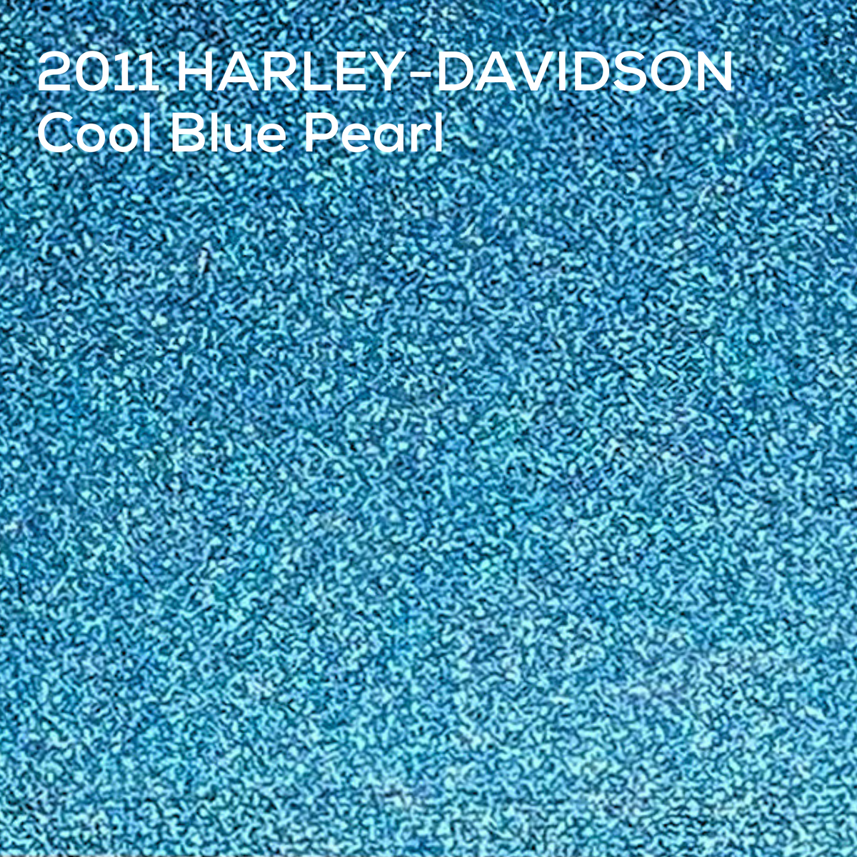 A close-up textured paint swatch of a blue glittery material with white text reading '2011 HARLEY-DAVIDSON Cool Blue Pearl' in the upper left.