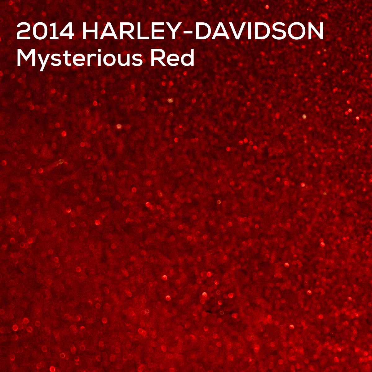 A close-up red glitter texture with white text reading '2014 HARLEY-DAVIDSON Mysterious Red' at the top.