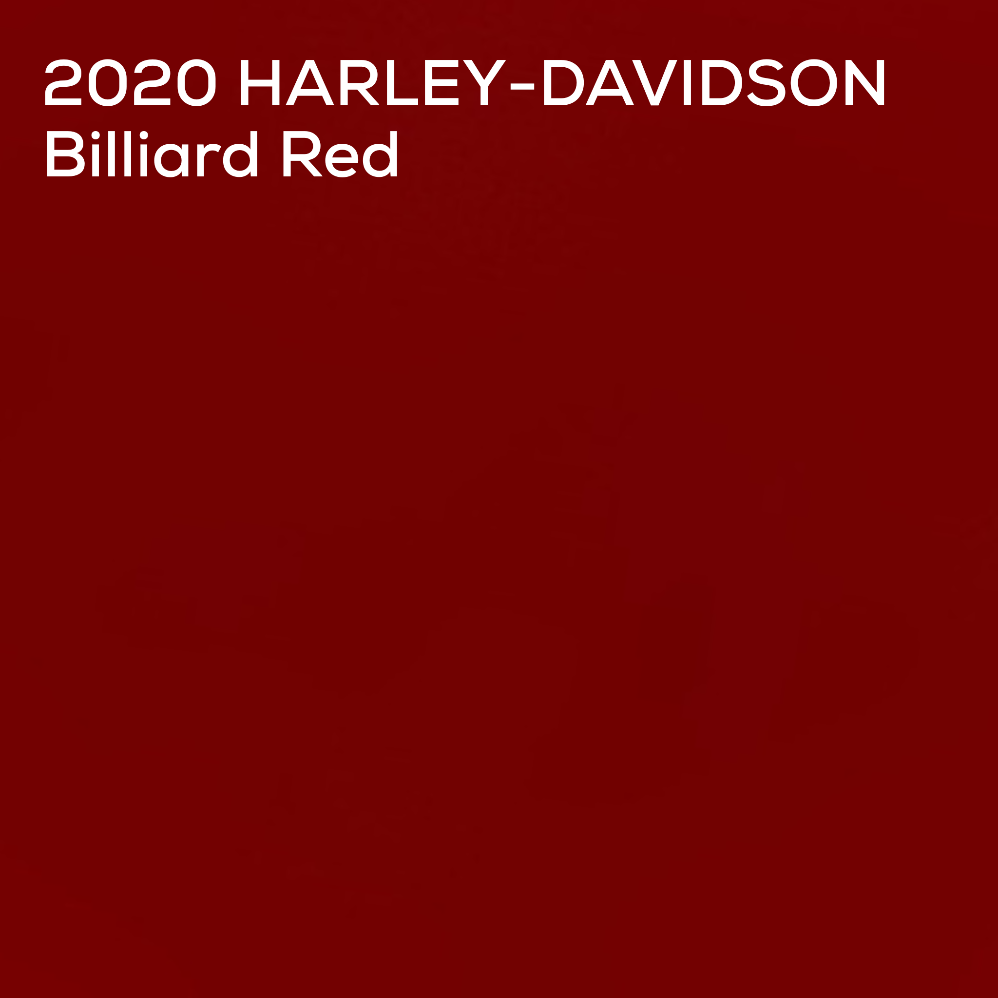 A solid dark red color block with white text in the top-left corner reading '2020 HARLEY-DAVIDSON Billiard Red'.