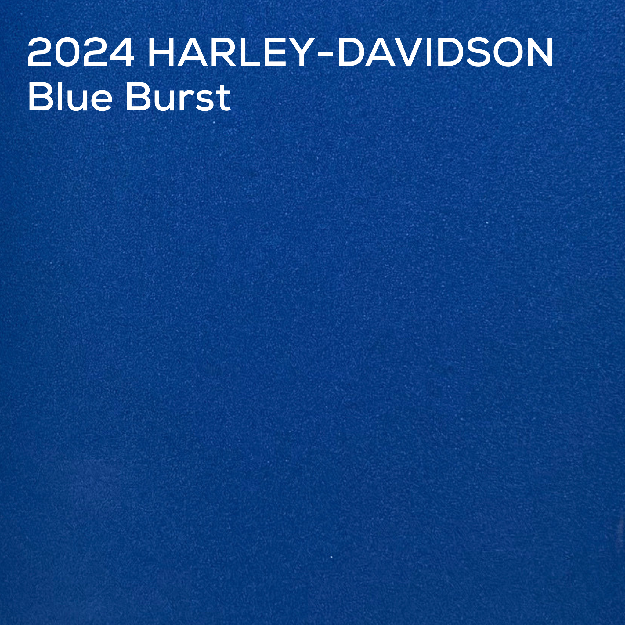 A metallic blue textured paint color swatch with white text in the top-left corner reading '2024 HARLEY-DAVIDSON Blue Burst'.
