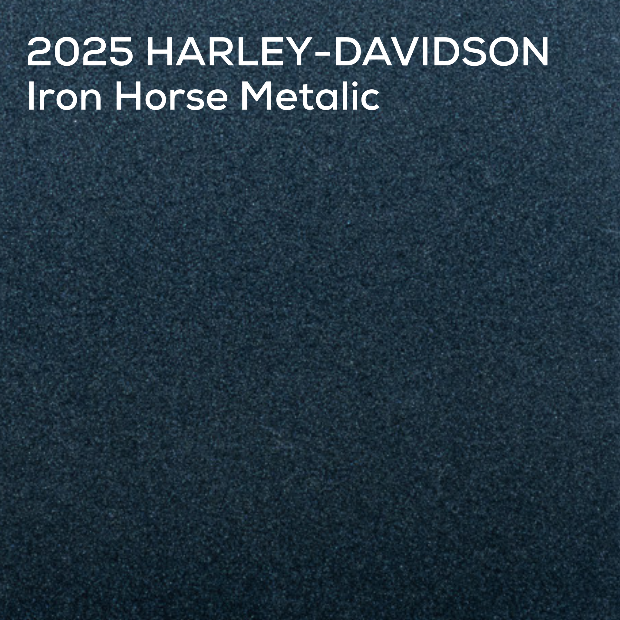 A dark metallic blue-gray textured color swatch with white text in the top-left corner reading '2025 HARLEY-DAVIDSON Iron Horse Metallic'.